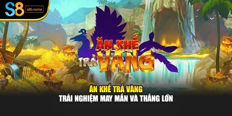 Ăn Khế Trả Vàng – Trải Nghiệm May Mắn Và Thắng Lớn