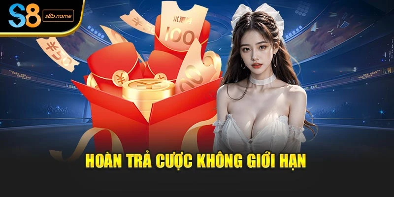 Hoàn trả cược không giới hạn