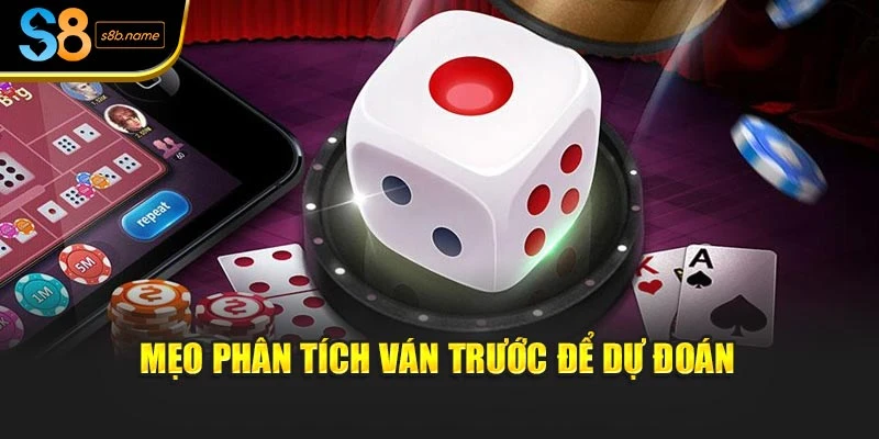 Mẹo phân tích ván trước để dự đoán