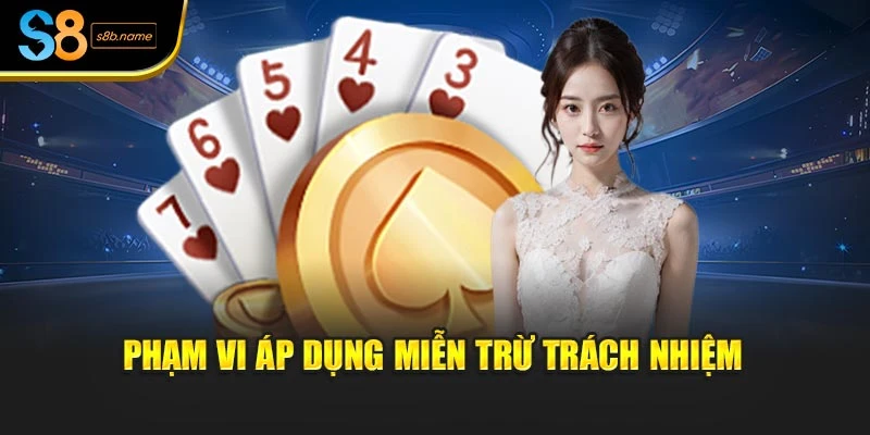 Phạm vi áp dụng miễn trừ trách nhiệm